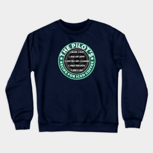 Pilot's Recipe For Iced Coffee Crewneck Sweatshirt